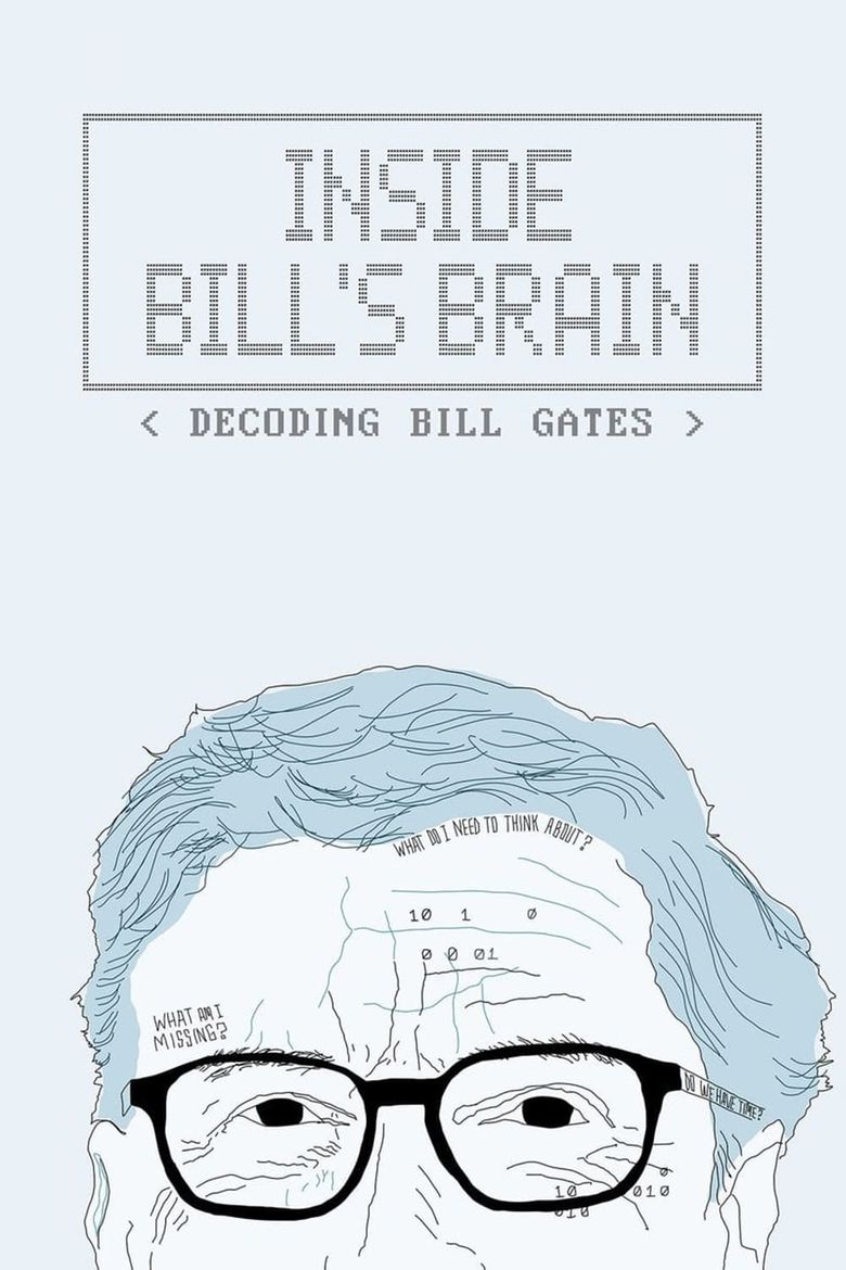 Inside Bill’s Brain Inside Bill’s Brain