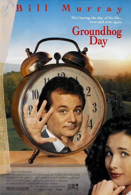 Groundhog Day Groundhog Day