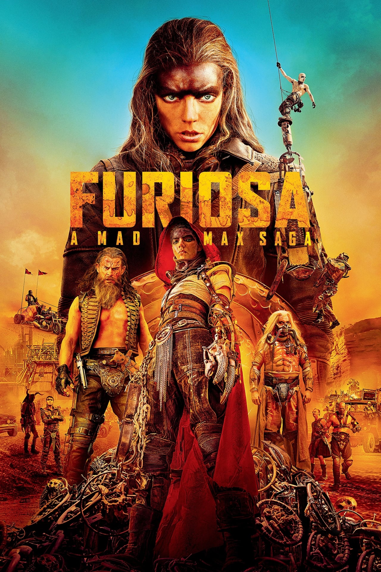 Furiosa : A Mad Max Saga Furiosa : A Mad Max Saga